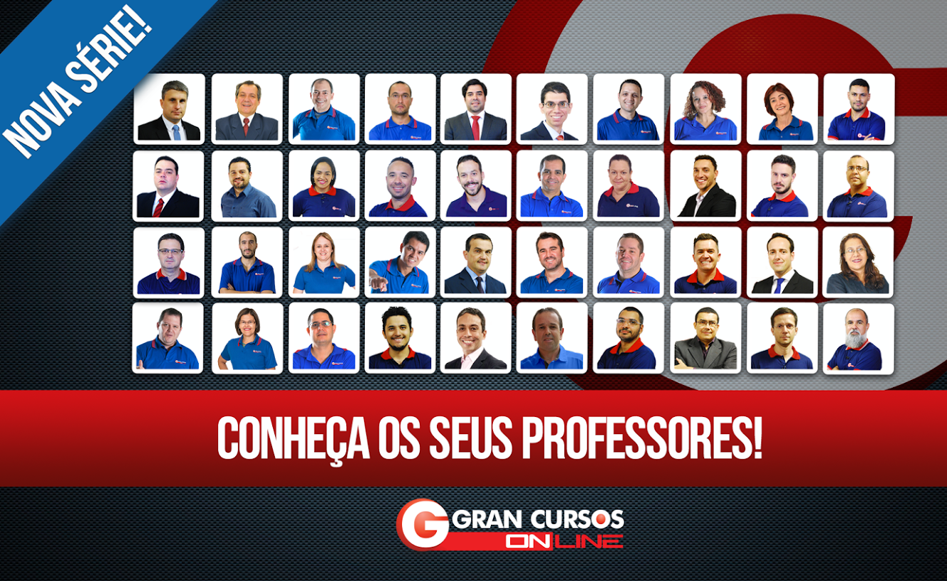 "Conheça o seu Professor" - A nova série do Gran Cursos Online