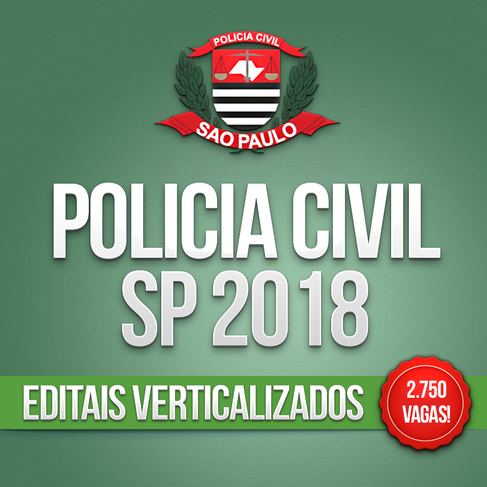 Concurso Pc Sp Baixe Os Editais Verticalizados Gratis Aprimore A Sua Preparacao