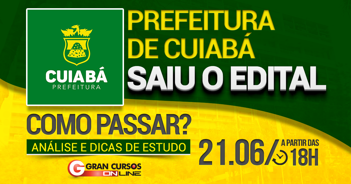 Prefeitura De Cuiaba Mt Confira A Analise Do Edital Que Oferta 4 Mil Vagas Para A Educacao Hoje 21 As 18h